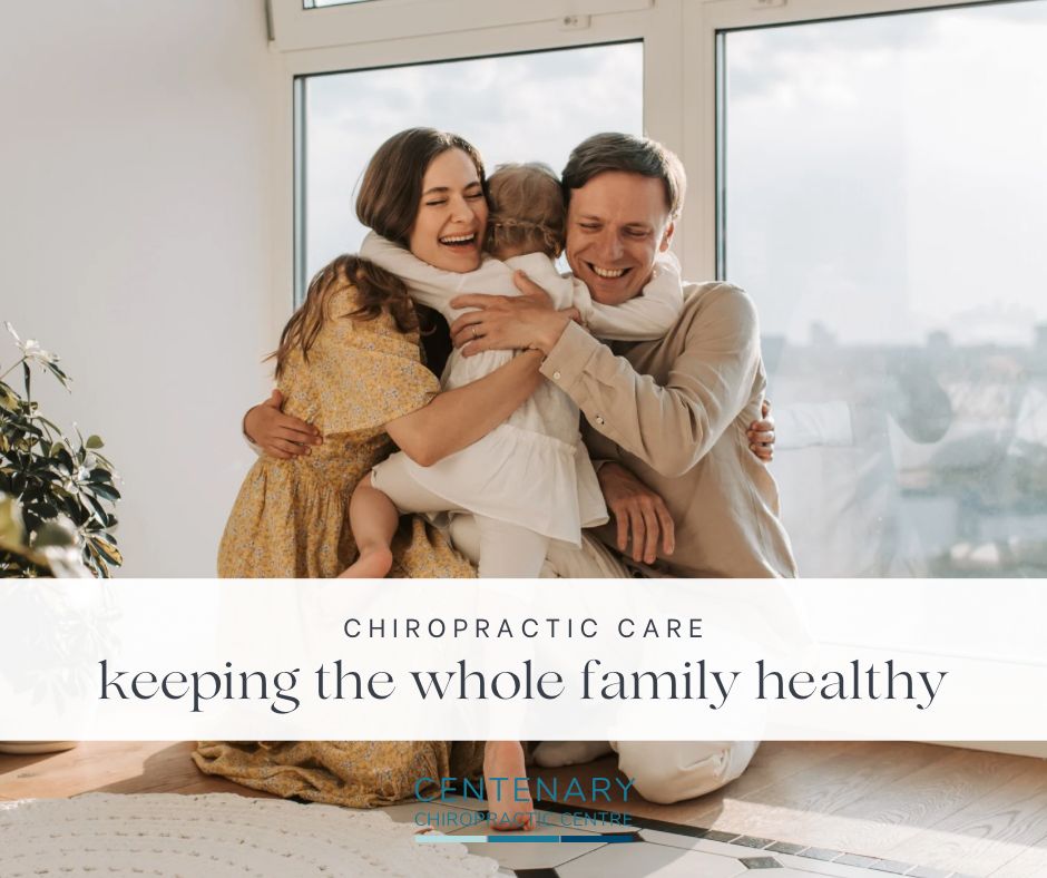 KEEP THE WHOLE FAMILY HEALTHY WITH CHIROPRACTIC CARE 