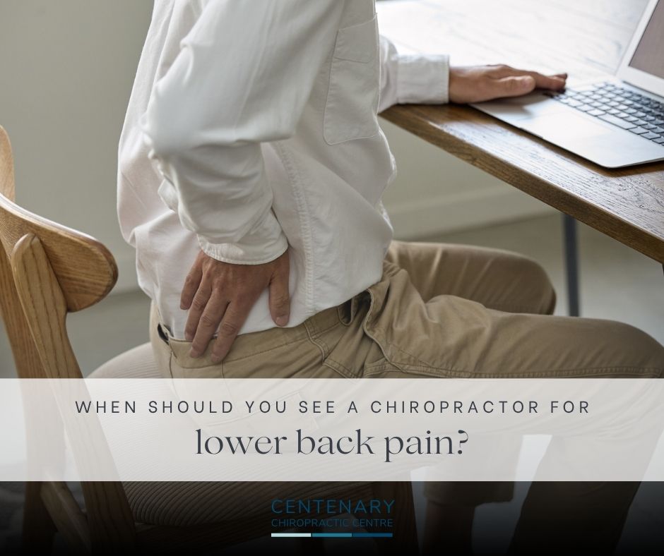 When Should You See a Chiropractor for Lower Back Pain? 